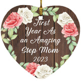First Year As An Amazing Step Mom 2023 - Heart Ornament A