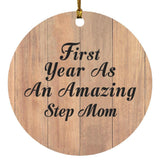 First Year As An Amazing Step Mom - Circle Ornament C