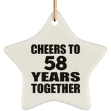 58th Anniversary Cheers To 58 Years Together - Star Ornament