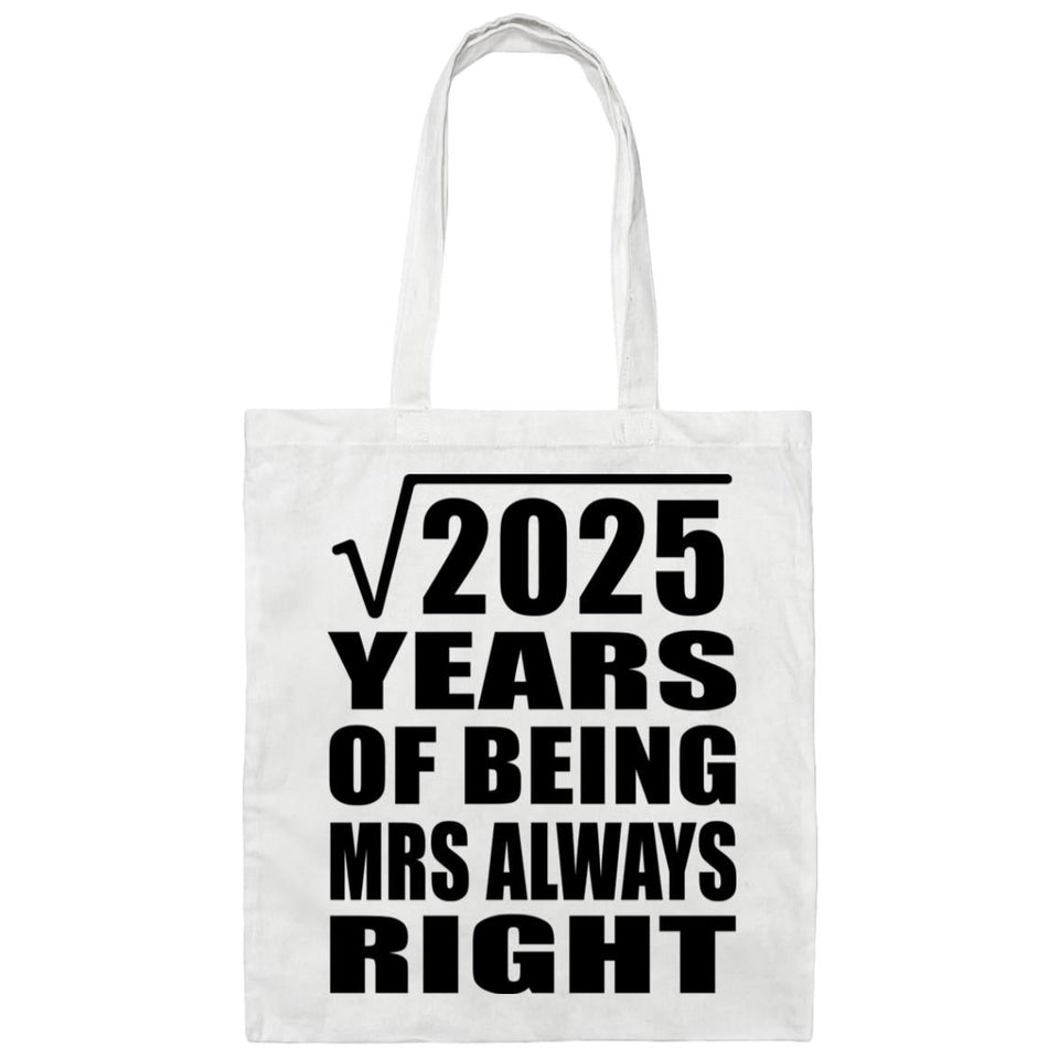 45th Anniversary Square Root of 2025 Years Mrs Always Right - Tote Bag White
