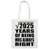 45th Anniversary Square Root of 2025 Years Mrs Always Right - Tote Bag White