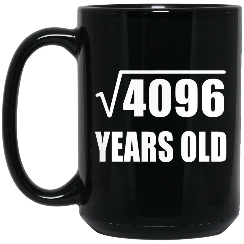 64th Birthday Square Root of 4096 Years Old - 15oz Coffee Mug Black
