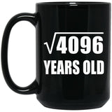 64th Birthday Square Root of 4096 Years Old - 15oz Coffee Mug Black