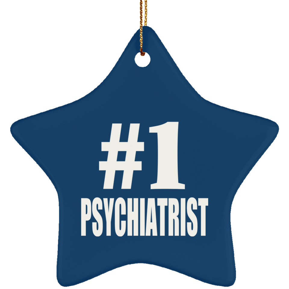 Number One #1 Psychiatrist - Star Ornament