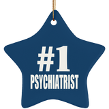 Number One #1 Psychiatrist - Star Ornament