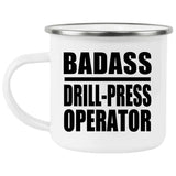 Badass Drill-Press Operator - 12oz Camping Mug