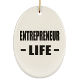 Entrepreneur Life - Oval Ornament