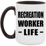 Recreation Worker Life - 15oz Accent Mug Black
