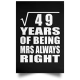 7th Anniversary Square Root of 49 Years Mrs Always Right - Poster Portrait