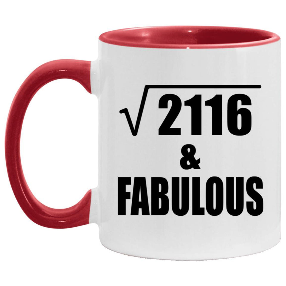 46th Birthday Square Root of 2116 & Fabulous - 11oz Accent Mug Red