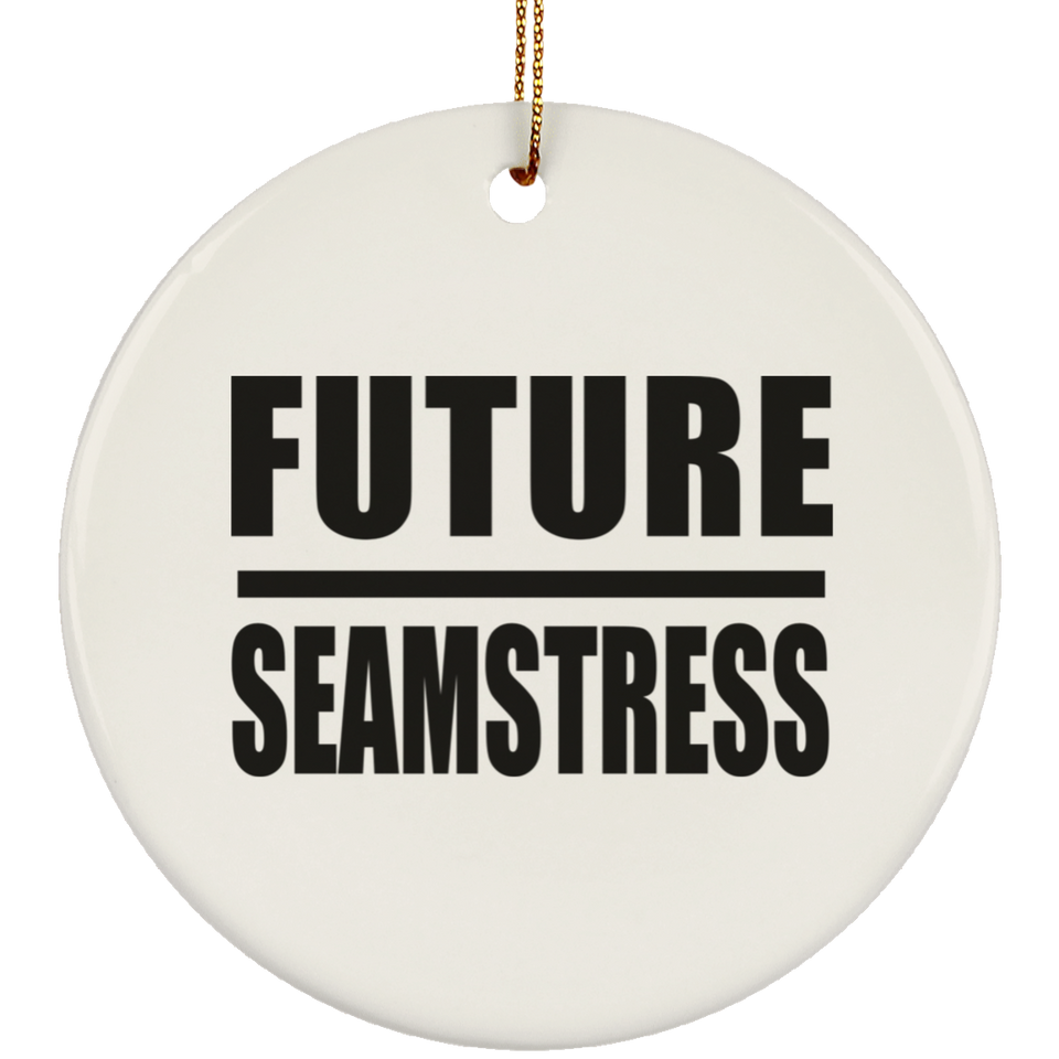 Future Seamstress - Circle Ornament