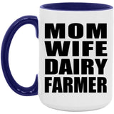 Mom Wife Dairy Farmer - 15oz Accent Mug Purple