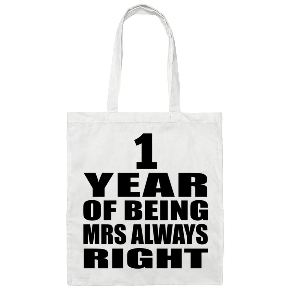1st Anniversary 1 Year of Being Mrs Always Right - Tote Bag White