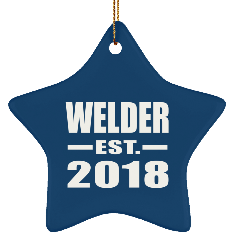 Welder Established EST. 2018 - Star Ornament