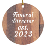 Funeral Director Established Est. 2023 - Circle Ornament E