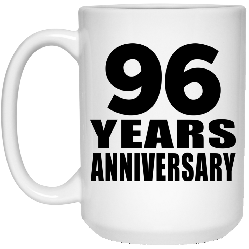 96th Anniversary 96 Years - 15 Oz Coffee Mug