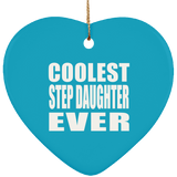 Coolest Step Daughter Ever - Heart Ornament