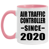 Air Traffic Controller Since 2020 - 11oz Accent Mug Pink