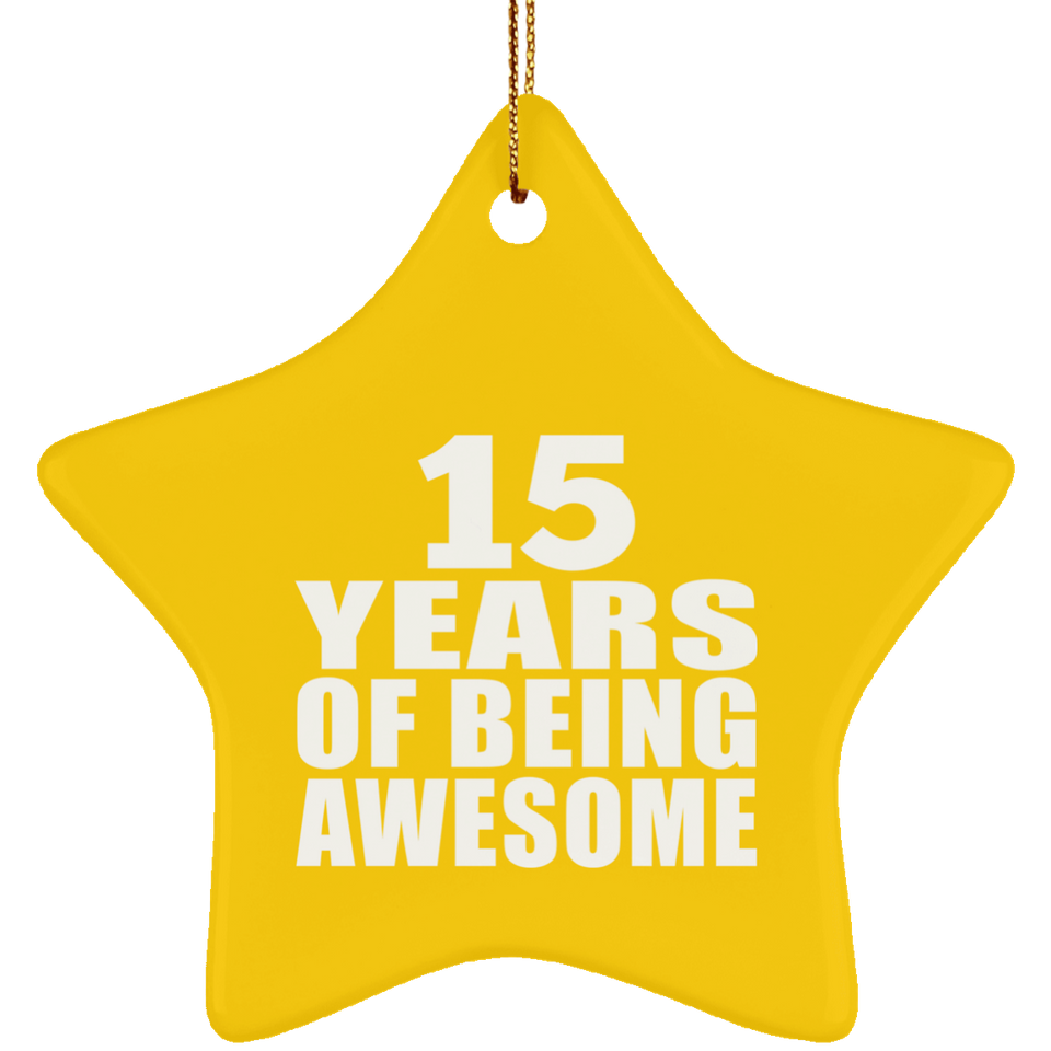 15th Birthday 15 Years Of Being Awesome - Star Ornament