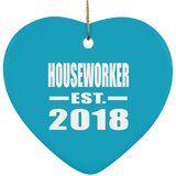 Houseworker Established EST. 2018 - Heart Ornament