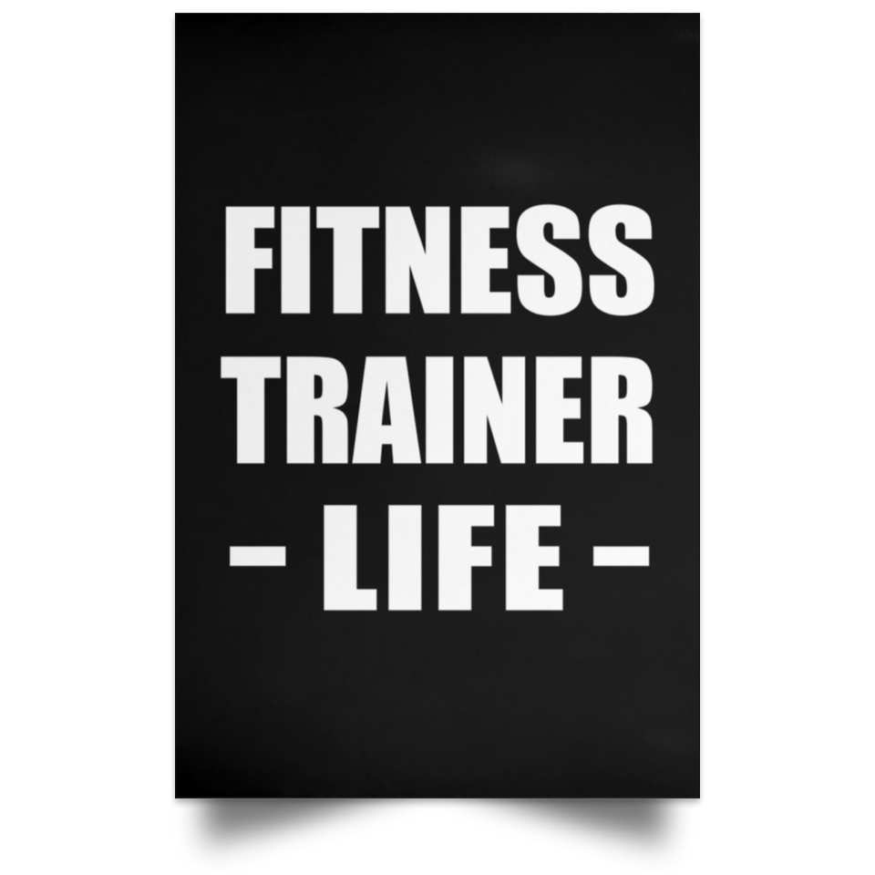 Fitness Trainer Life - Poster Portrait