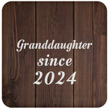 Granddaughter Since 2024 - Drink Coaster D