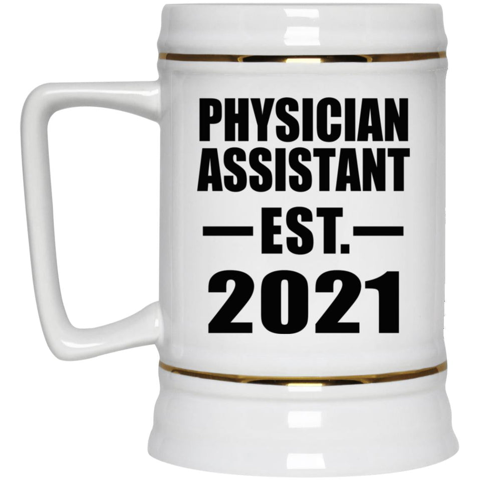 Physician Assistant Established EST. 2021 - Beer Stein