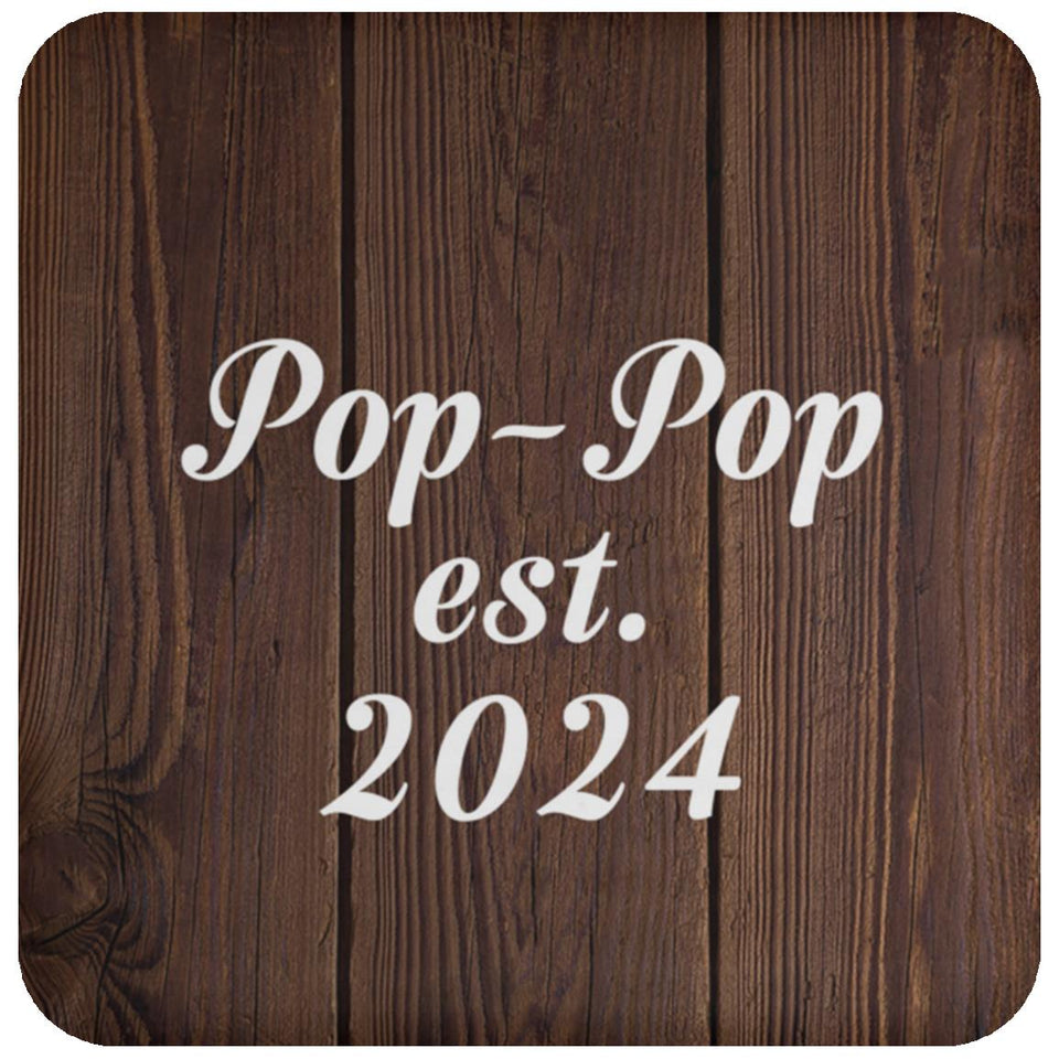 Pop-Pop Established EST. 2024 - Drink Coaster D