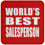 World's Best Salesperson - Drink Coaster