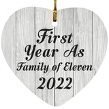 First Year As Family Of Eleven 2022 - Heart Ornament F