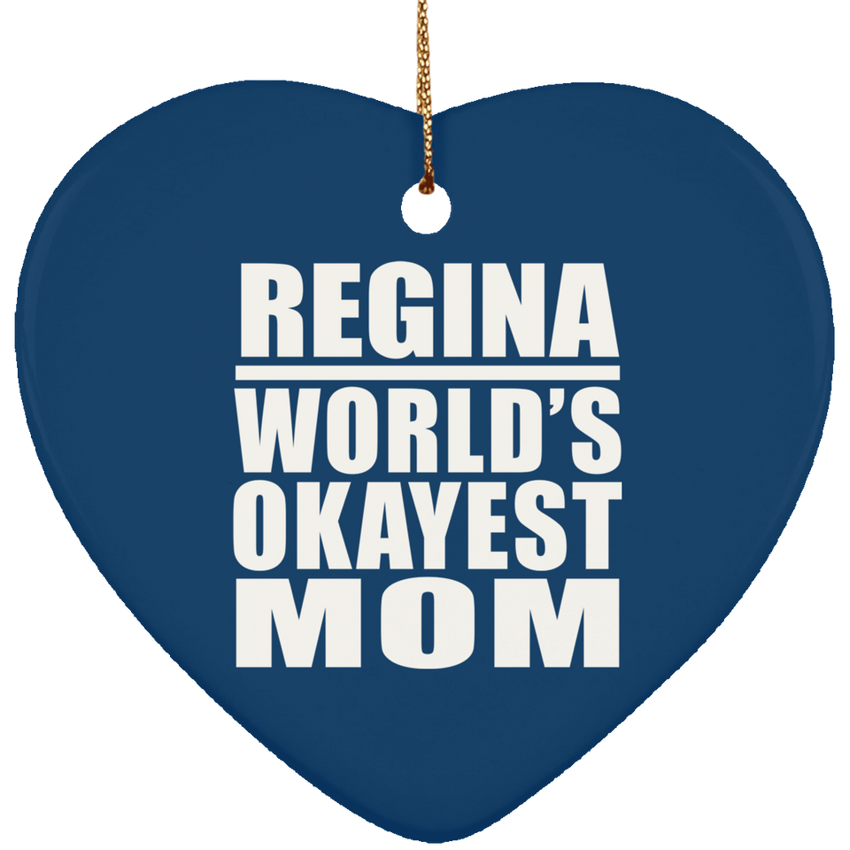 Regina World's Okayest Mom - Heart Ornament