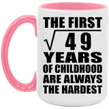 7th Birthday Square Root of 49 Years of Childhood - 15oz Accent Mug Pink
