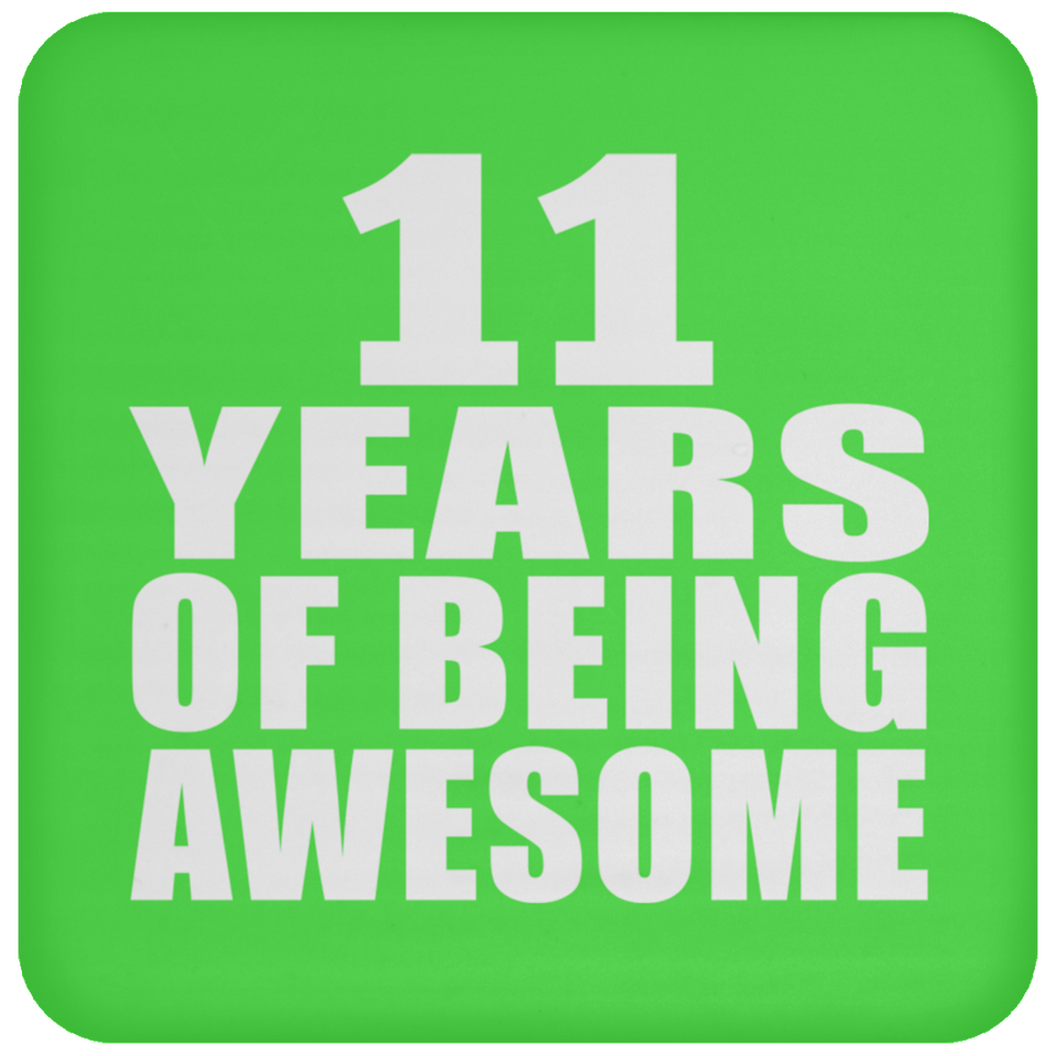 11th Birthday 11 Years Of Being Awesome - Drink Coaster