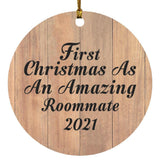 First Christmas As An Amazing Roommate 2021 - Circle Ornament C