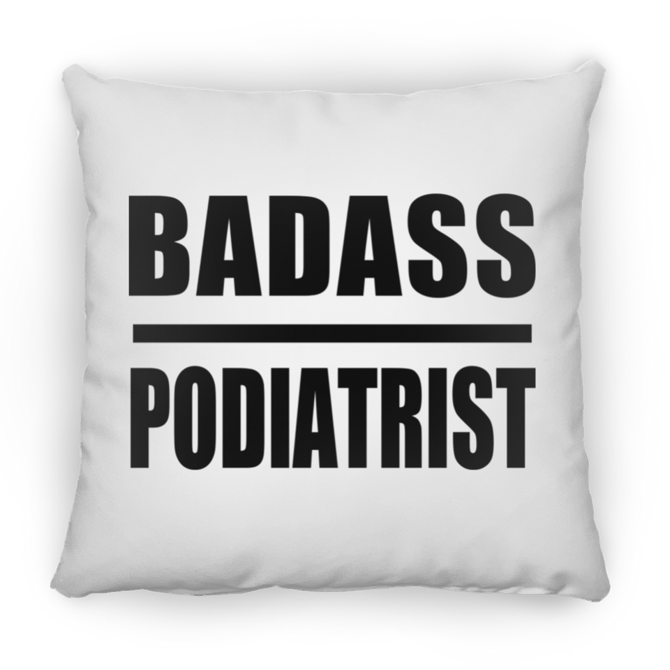 Badass Podiatrist - Throw Pillow