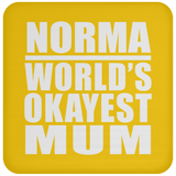 Norma World's Okayest Mum - Drink Coaster