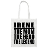 Irene The Mom The Hero The Legend - Tote Bag White