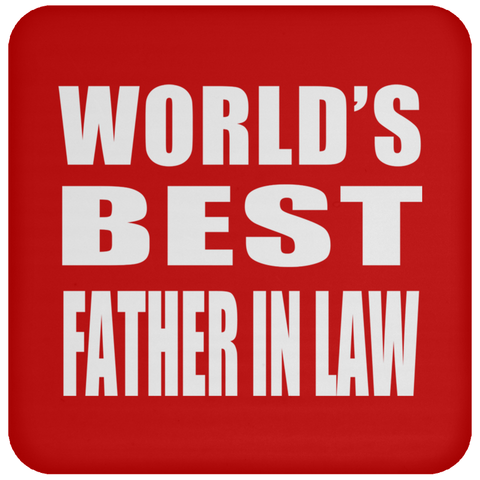 World's Best Father In Law - Drink Coaster