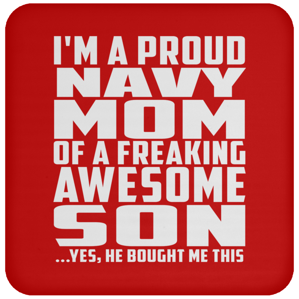 Proud Navy Mom Of Awesome Son - Drink Coaster