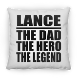 Lance The Dad The Hero The Legend - Throw Pillow