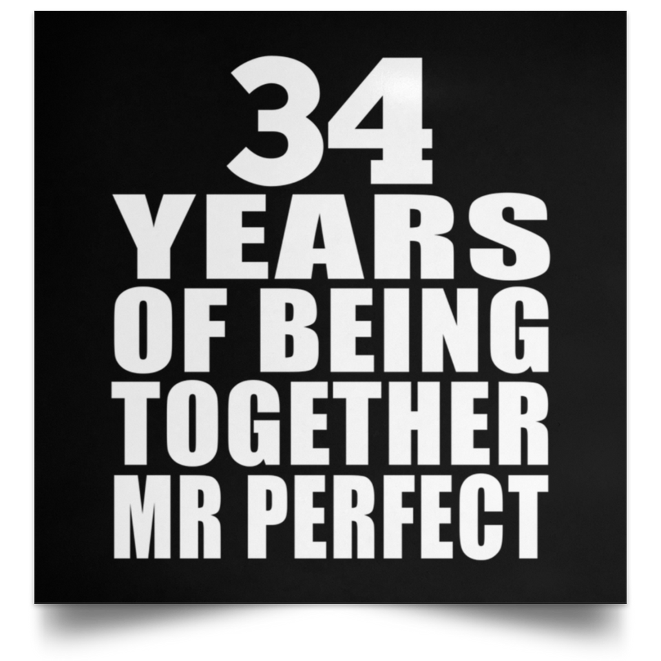 34th Anniversary 34 Years Of Being Mr Perfect - Poster Square