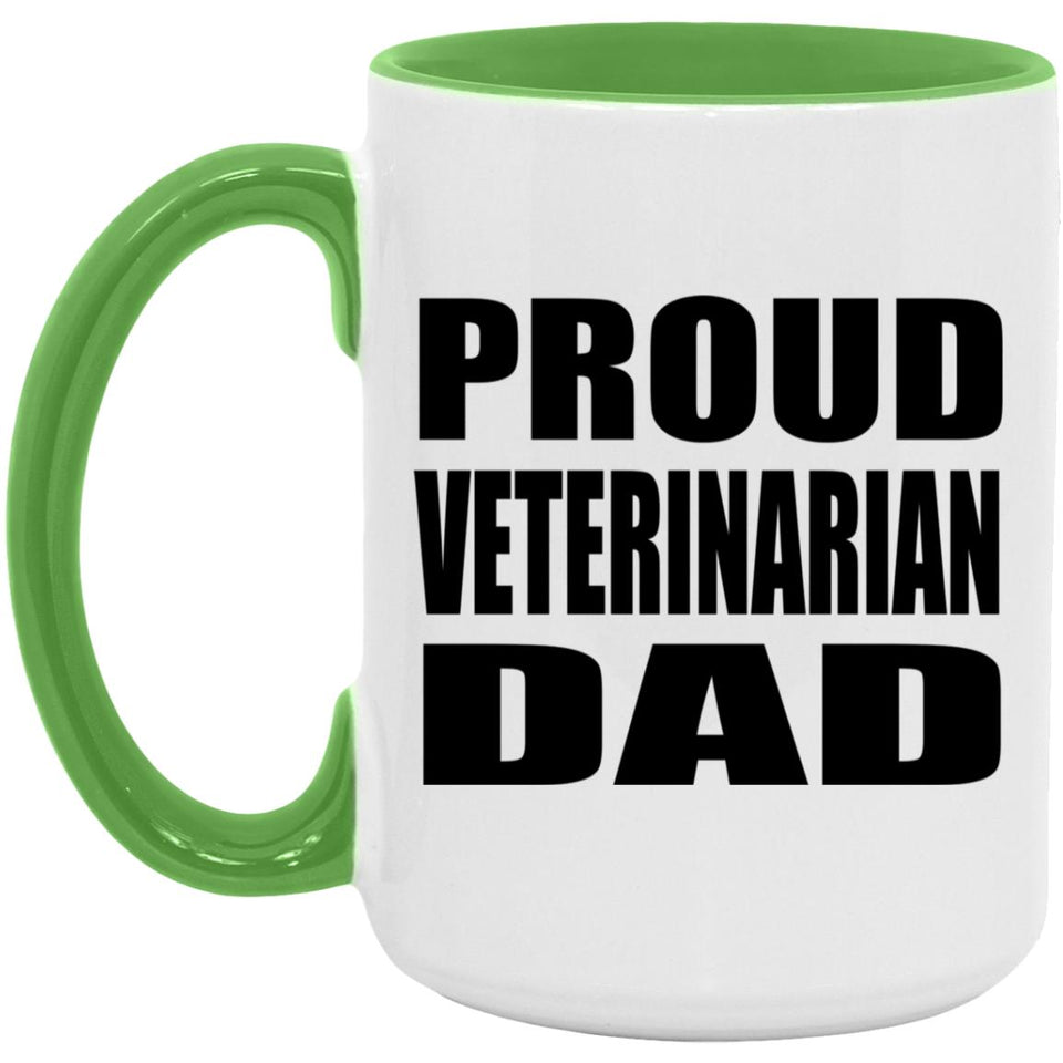 Proud Veterinarian Dad - 15oz Accent Mug Green
