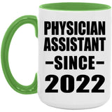 Physician Assistant Since 2022 - 15oz Accent Mug Green