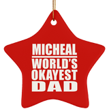 Micheal World's Okayest Dad - Star Ornament