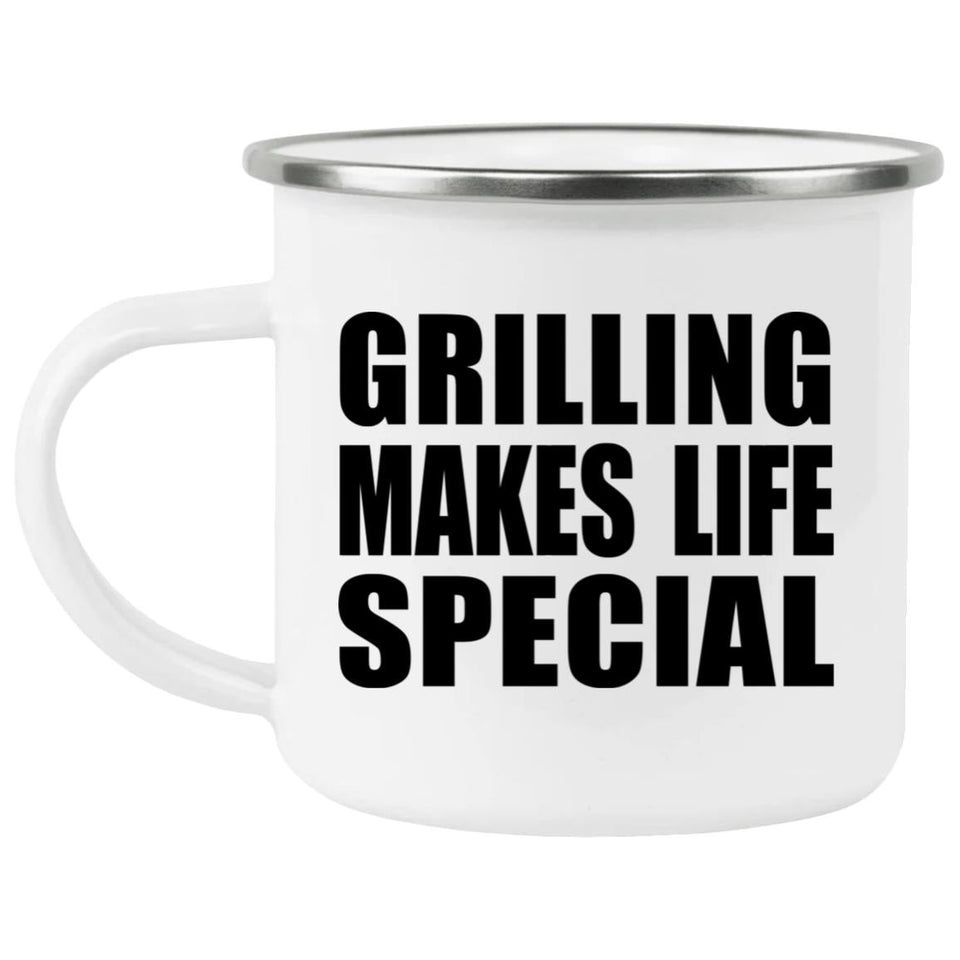 Grilling Makes Life Special - 12oz Camping Mug