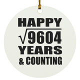 Happy 98th Anniversary Square Root of 9604 Years & Counting - Circle Ornament