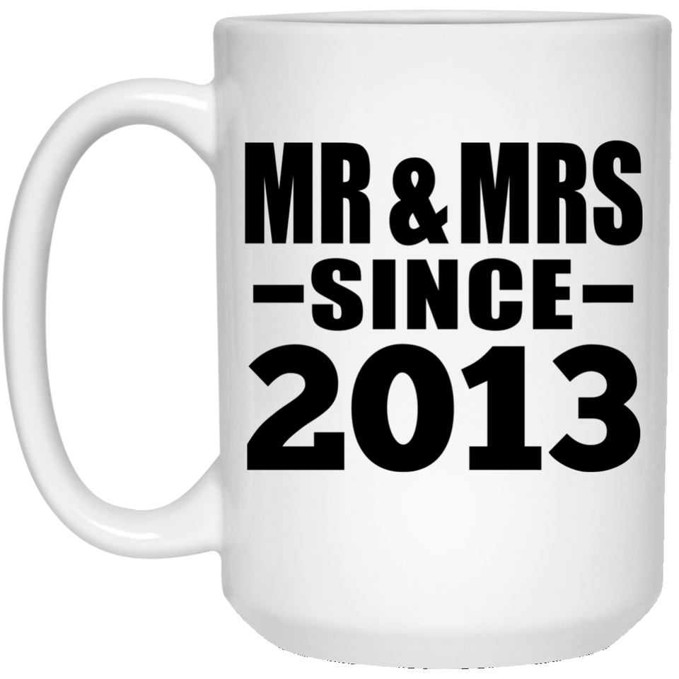 11th Anniversary Mr & Mrs Since 2013 - 15 Oz Coffee Mug