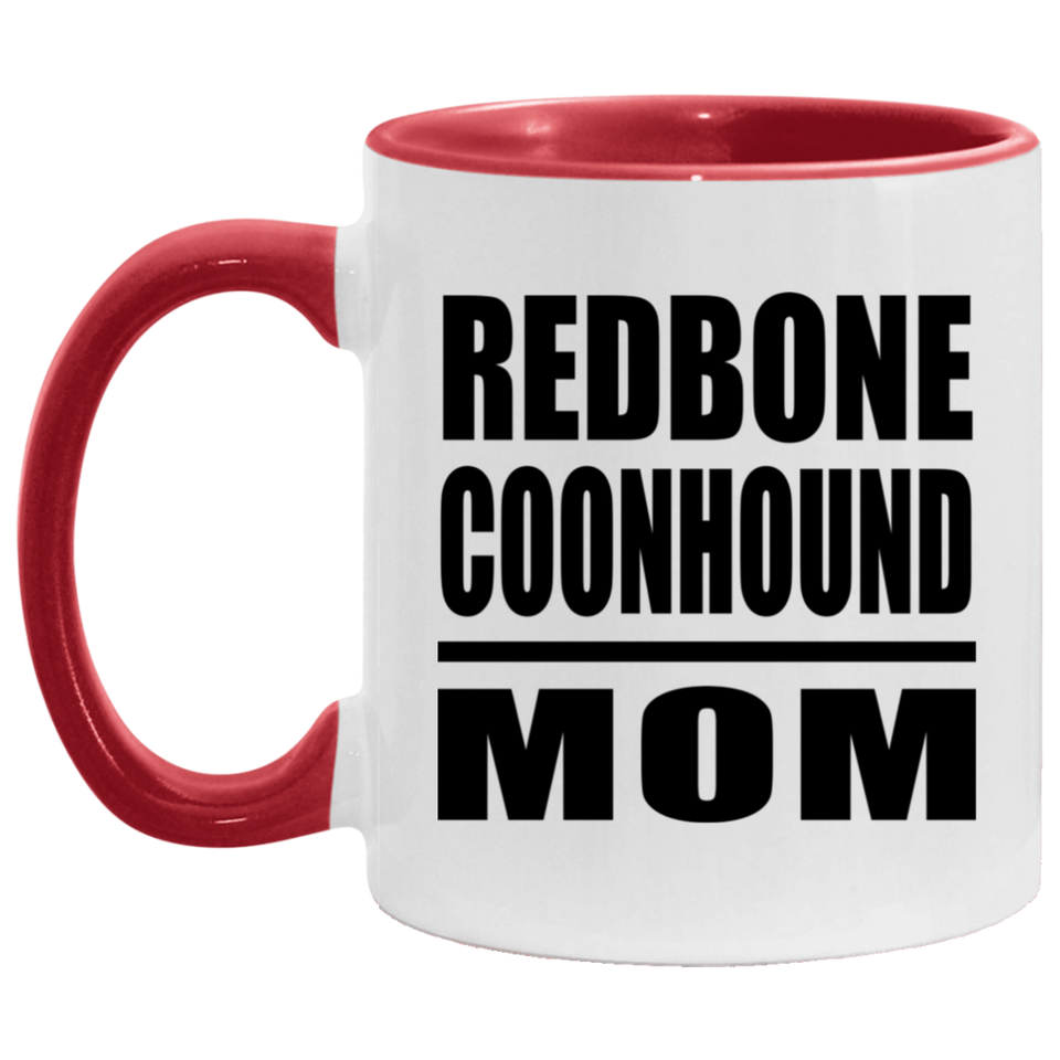 Redbone Coonhound Mom - 11oz Accent Mug Red