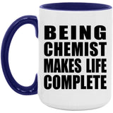 Being Chemist Makes Life Complete - 15oz Accent Mug Purple