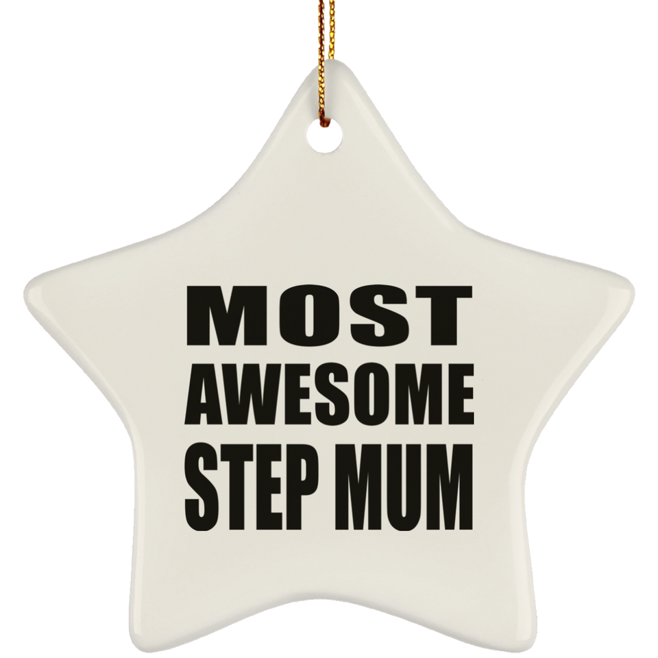 Most Awesome Step Mum - Star Ornament